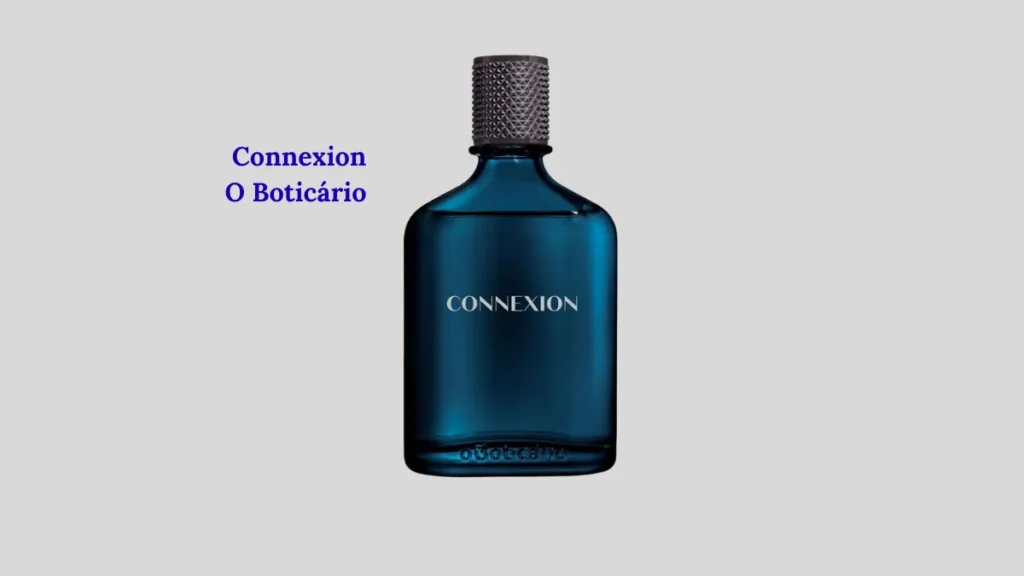 Imagem destacada para review do perfume Connexion O Boticário com texto lateral.