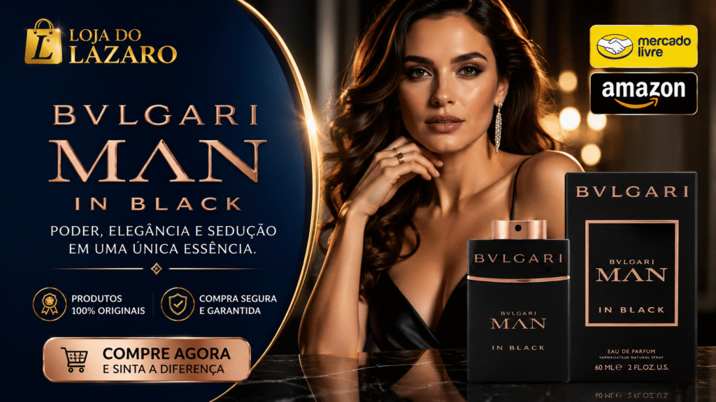 Perfume Bulgari Man In Black em destaque ao lado de uma mulher elegante, com apresentação sofisticada da Loja do Lázaro e opções de compra na Amazon e Mercado Livre.