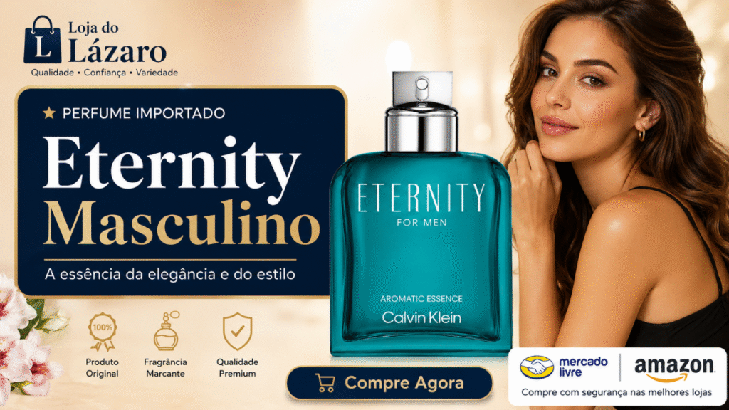 Eternity Masculino Calvin Klein em destaque com modelo feminina e indicação de compra na Amazon e Mercado Livre | Loja do Lázaro.