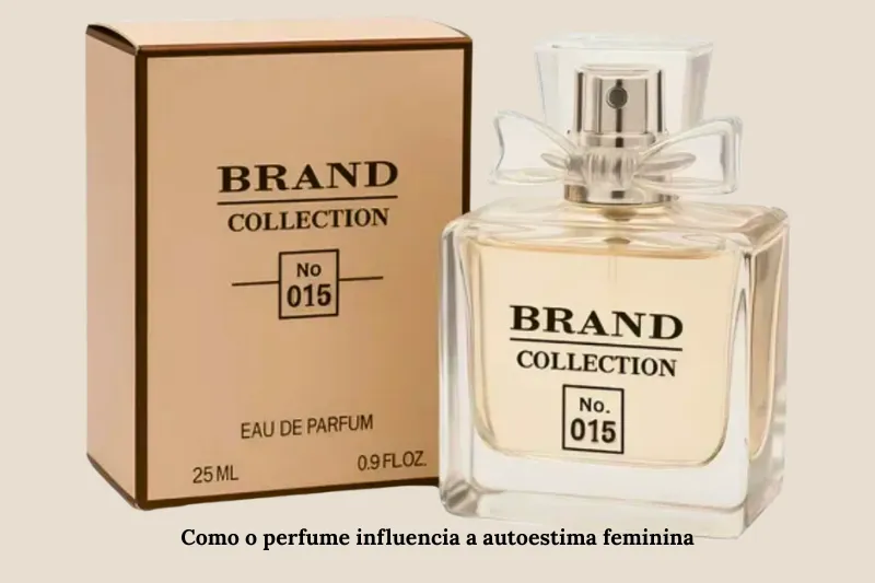 Como o perfume influencia a autoestima feminina — Brand Collection N.015 Feminino 25mlComo o perfume influencia a autoestima feminina