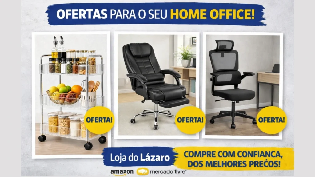 Imagem promocional da Loja do Lázaro destacando as melhores opções para home office 2026, incluindo carrinho organizador, mesa minimalista e cadeiras ergonômicas.