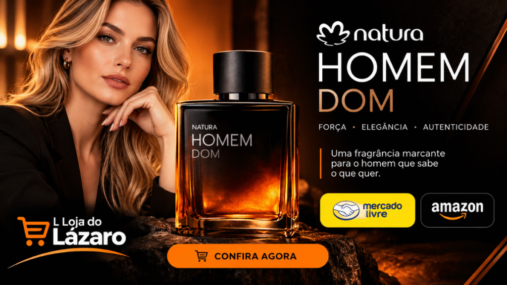 Homem Dom perfume masculino Natura em destaque na Loja do Lázaro