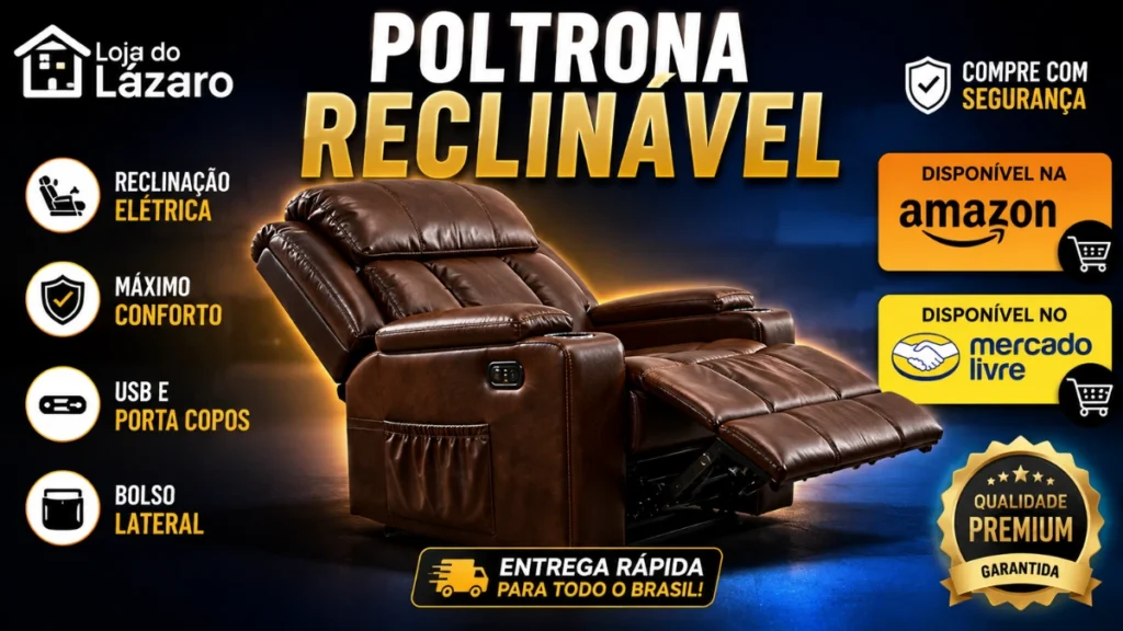 Poltrona Reclinável Elétrica marrom com porta-copos, controle lateral e apoio para os pés em destaque na imagem da Loja do Lázaro.