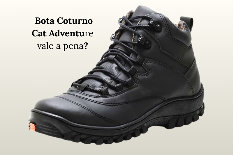 Bota Coturno Cat Adventure vale a pena? Imagem do modelo masculino em couro legítimo com solado robusto para uso urbano e trilhas levesBota Coturno Cat Adventure vale a pena?
