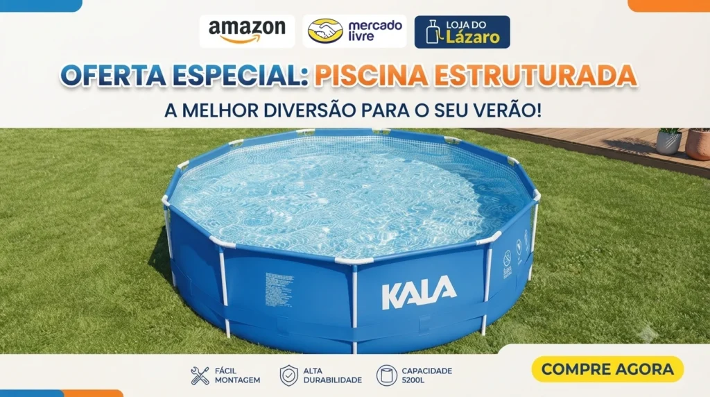 Banner promocional da piscina estruturada Kala 5200L, com os logotipos da Amazon e Mercado Livre, e o selo de confiança da Loja do Lázaro.